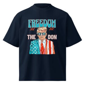 Freedom The Don donald trump || Unisex organic oversized high neck t-shirt