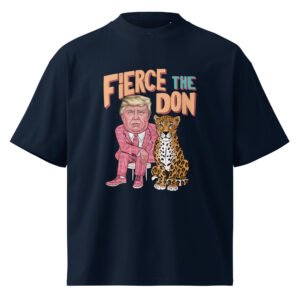 Fierce the don trump t shirt | Unisex organic oversized high neck t-shirt